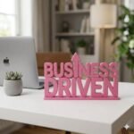 Business Driven 3D Printed Desk Sign for Office & Corporate Desk Decor - Image 6