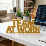Team At Work 3D Printed Desk Sign for Office | Corporate Workspace Decor Gift