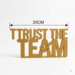Trust The Team 3D Printed Desk Sign for Office & Corporate Gifts - Image 3