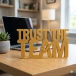 Trust The Team 3D Printed Desk Sign for Office & Corporate Gifts