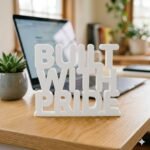Built With Pride 3D Printed Desk Sign for Office & Corporate Gifts - Image 6