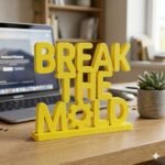 Break The Mold 3D Printed Desk Sign for Office & Startup Decor - Image 3