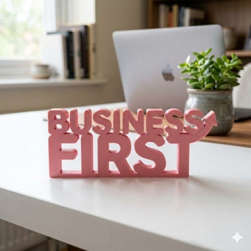 Business First 3D Printed Desk Sign for Office & Corporate Workspace - Image 5