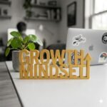 Growth Mindset 3D Printed Desk Sign for Office & Workspace Decor