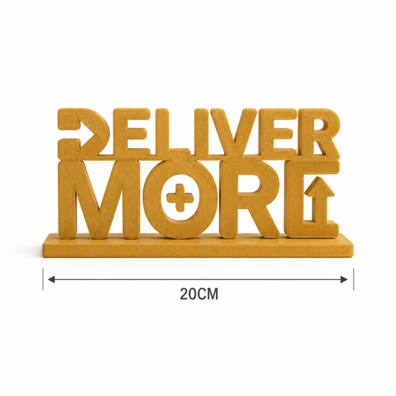 Deliver More 3D Printed Desk Sign for Office & Workspace Decor - Image 8