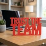 Trust The Team 3D Printed Desk Sign for Office & Corporate Gifts - Image 6
