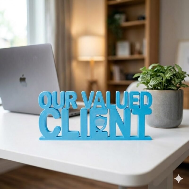 Our Valued Client 3D Printed Desk Sign for Office Reception & Business Decor - Image 7