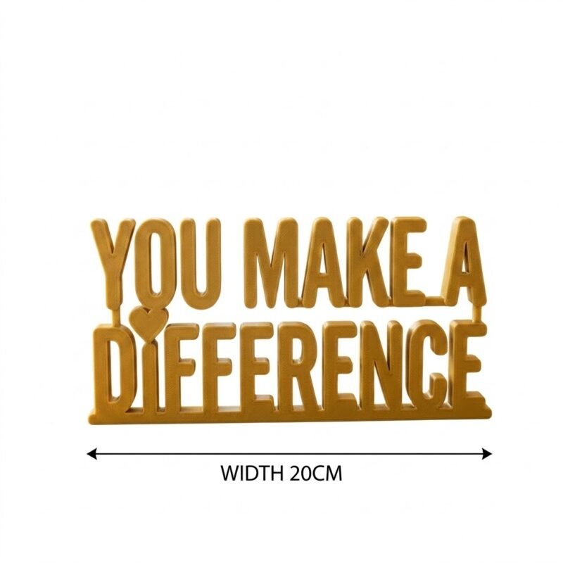 You Make A Difference 3D Printed Desk Sign for Employee Appreciation & Corporate Office Gifts - Image 2