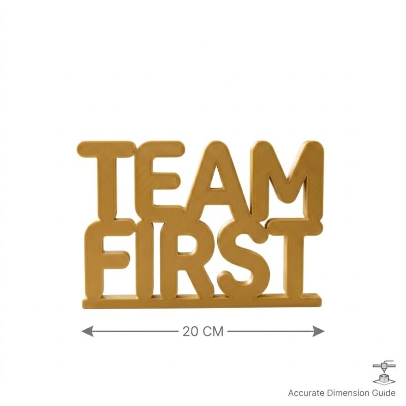 Team First 3D Printed Office Desk Sign | Motivational Corporate Workspace Decor - Image 3