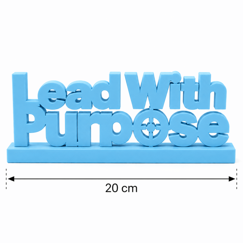 Lead With Purpose 3D Printed Desk Sign | Modern Leadership Decor