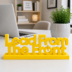 Lead From The Front 3D Printed Desk Sign | Executive Leadership Decor