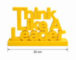 Think Like A Leader 3D Printed Desk Sign | Modern Leadership Decor