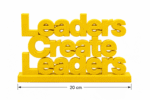 Leaders Create Leaders 3D Printed Desk Sign | Professional Mentorship Decor