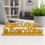 Execution Is Everything 3D Printed Sign - Premium IT & Tech Corporate Gift