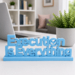 Execution Is Everything 3D Printed Sign - Premium IT & Tech Corporate Gift