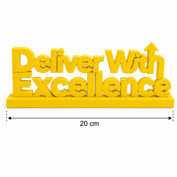 Deliver With Excellence 3D Printed Sign | Premium Corporate Gift