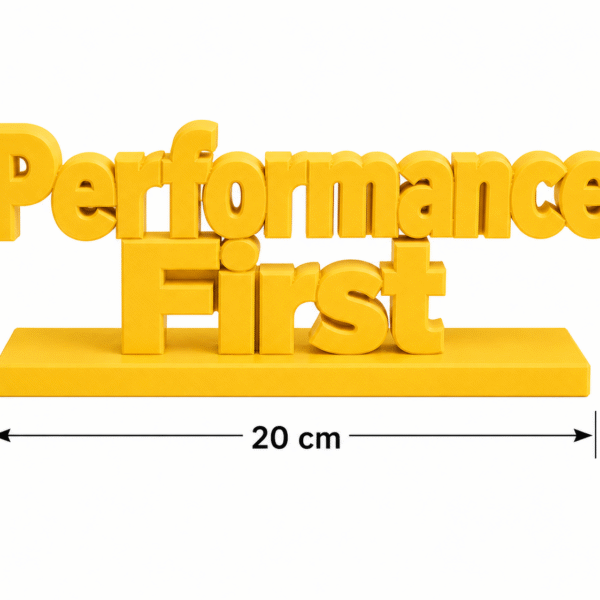 Performance First 3D Printed Sign | Tech & Sales Team Gift