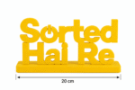 "Sorted Hai Re" 3D Printed Desk Sign, Fun Office Decor, Motivational Workspace Accessory, Unique Gift for Students, Creative Professionals, Home Office, Gaming Setup, Study Table, IT Hubs - Image 2