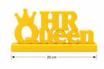 HR Queen, 3D printed desk sign
