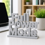 Full Power Mode 3D Printed Desk Sign