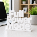 Full Power Mode 3D Printed Desk Sign