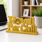 Royal Par Chill 3D Printed Desk Sign