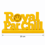 Royal Par Chill 3D Printed Desk Sign