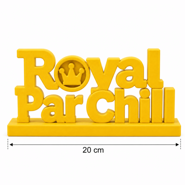 Royal Par Chill 3D Printed Desk Sign