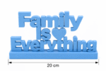 "Family Is Everything" 3D Printed Desk Sign