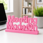 Custom 3D Printed "Meeting Mode On" Desk Sign | Office Decor