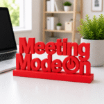 Custom 3D Printed "Meeting Mode On" Desk Sign | Office Decor