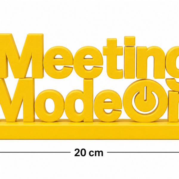 Custom 3D Printed "Meeting Mode On" Desk Sign | Office Decor