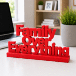 "Family Over Everything" 3D Printed Desk Sign