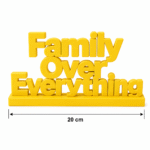 "Family Over Everything" 3D Printed Desk Sign