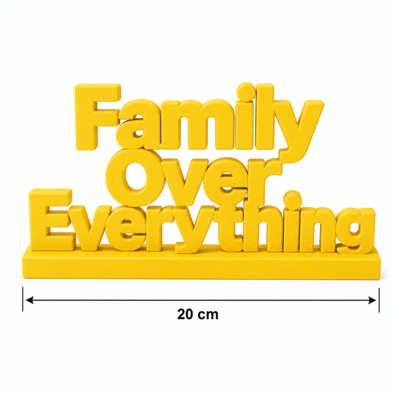 "Family Over Everything" 3D Printed Desk Sign