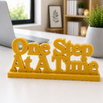 One Step At A Time 3D Printed Desk Decor | Motivational Gift