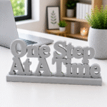 One Step At A Time 3D Printed Desk Decor | Motivational Gift