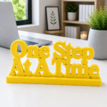 One Step At A Time 3D Printed Desk Decor | Motivational Gift