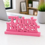 Think Bigger 3D Printed Desk Decor | Motivational Office Gift