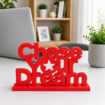 3D Printed Chase Your Dream Desk Sign - Red Motivational Office Gift