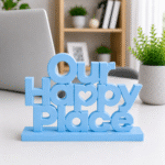 3D Printed Our Happy Place Desk Sign - Positive Office Culture Gift