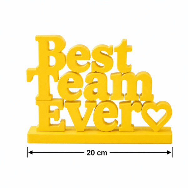 3D Printed Best Team Ever Desk Sign - Yellow Corporate Recognition Gift