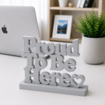 3D Printed Proud To Be Here Desk Sign - Pink Office Culture Gift