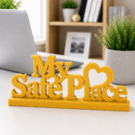 3D Printed My Safe Place Desk Sign - Yellow Personal Sanctuary Decor