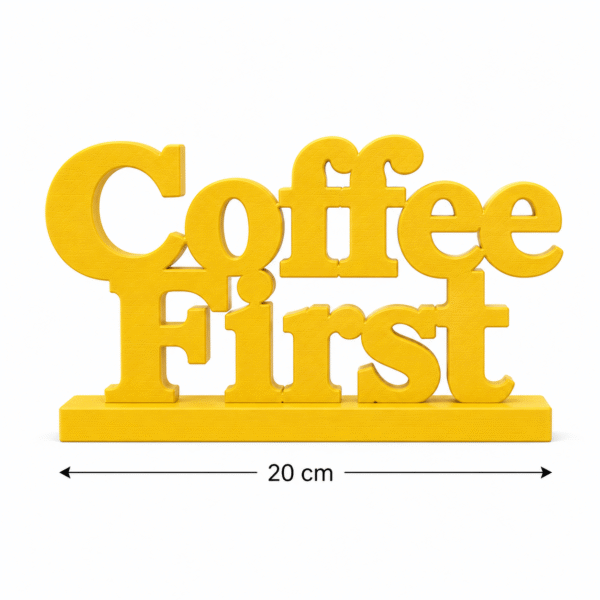 3D Printed Coffee First Desk Sign - Fun Yellow Office Decor Gift