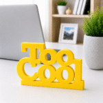 3D Printed Too Cool Desk Sign - Sky Blue Modern Office Decor