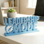 Leadership Mode 3D Printed Desk Sign | Blue Motivational Office Decor