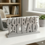 Courage To Lead 3D Printed Desk Sign | Motivational Office Decor