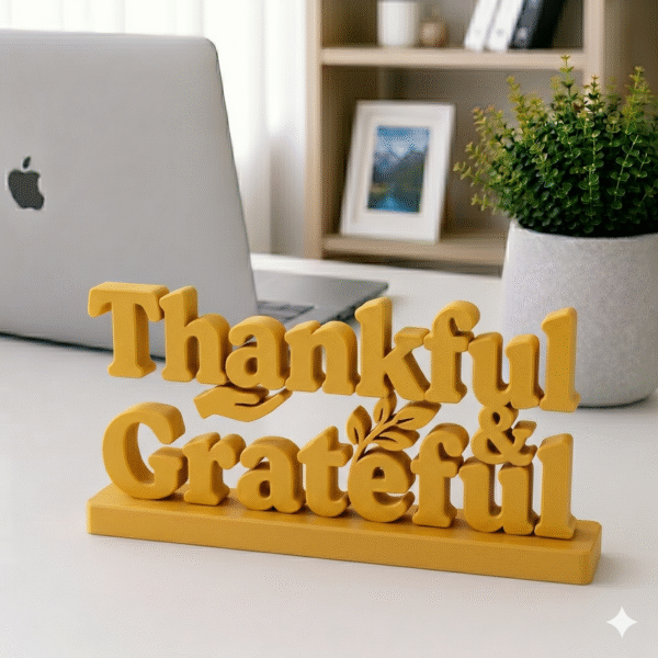3D Printed Thankful & Grateful Desk Sign - Office Appreciation Gift