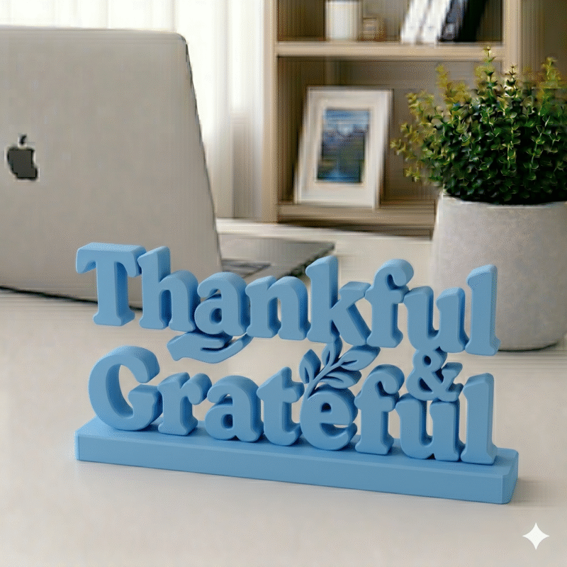 3D Printed Thankful & Grateful Desk Sign - Office Appreciation Gift